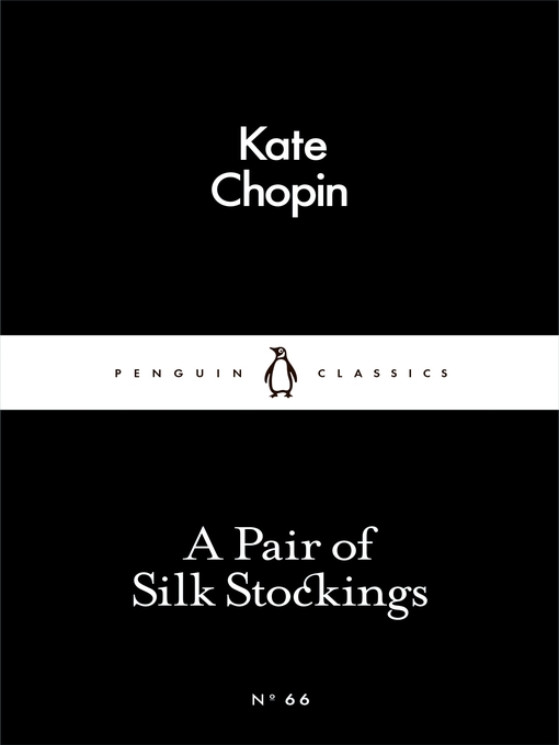 Title details for A Pair of Silk Stockings by Kate Chopin - Available